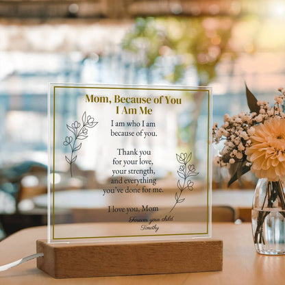 I am Me... Because of You, Mom - plaque